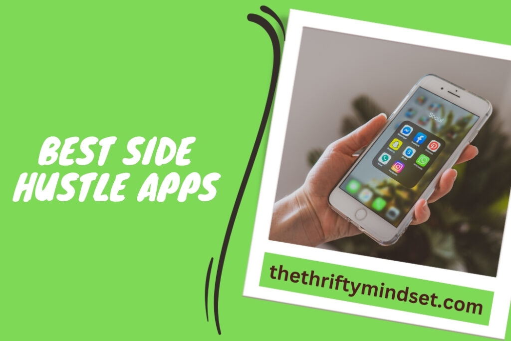 25+ Best Side Hustle Apps Escape 95 Monotony!