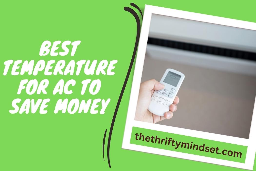 Best Temperature For AC to Save Money