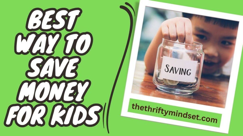 Best Way To Save Money For Kids