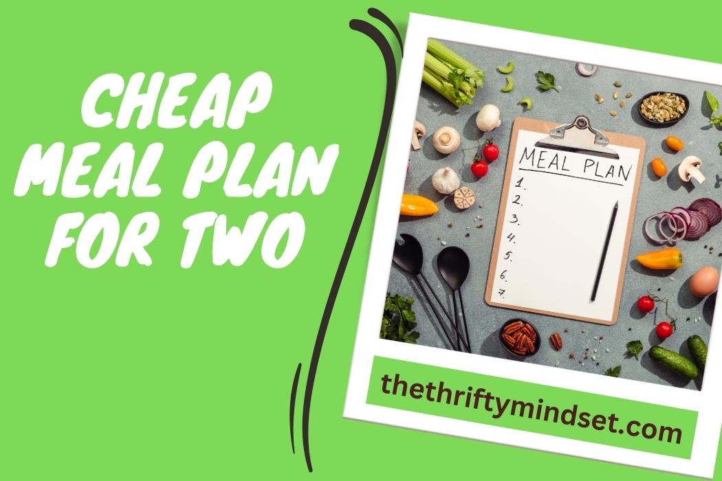 Cheap Meal Plan For Two