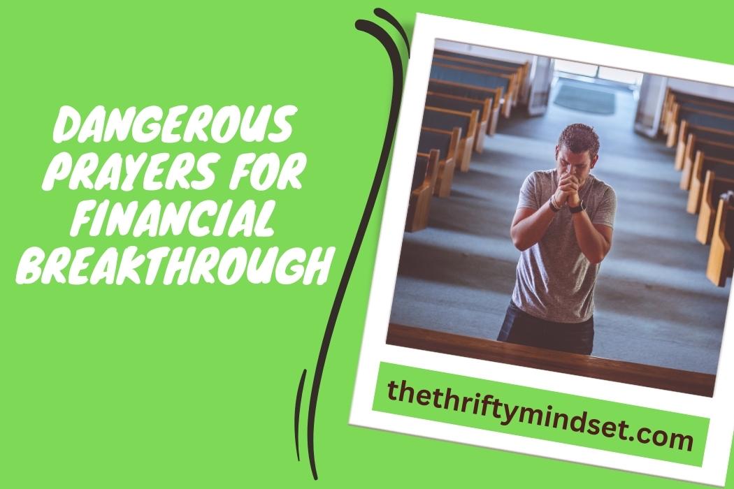 Dangerous Prayers For Financial Breakthrough