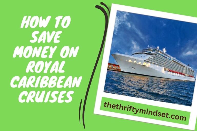 How To Save Money On Royal Caribbean Cruises?