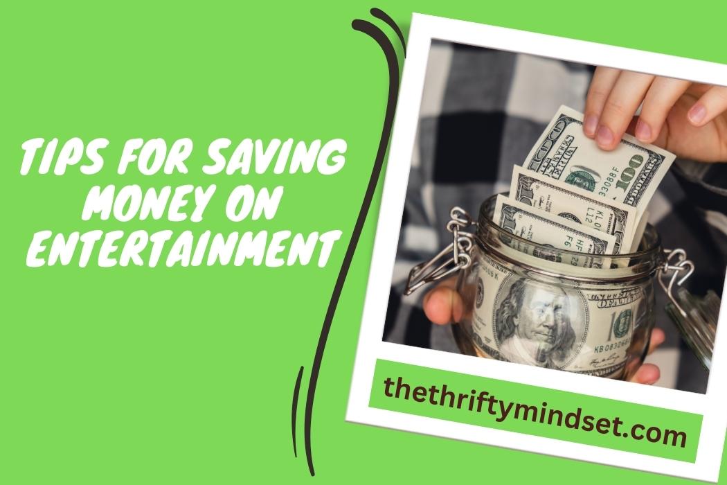 Tips For Saving Money On Entertainment