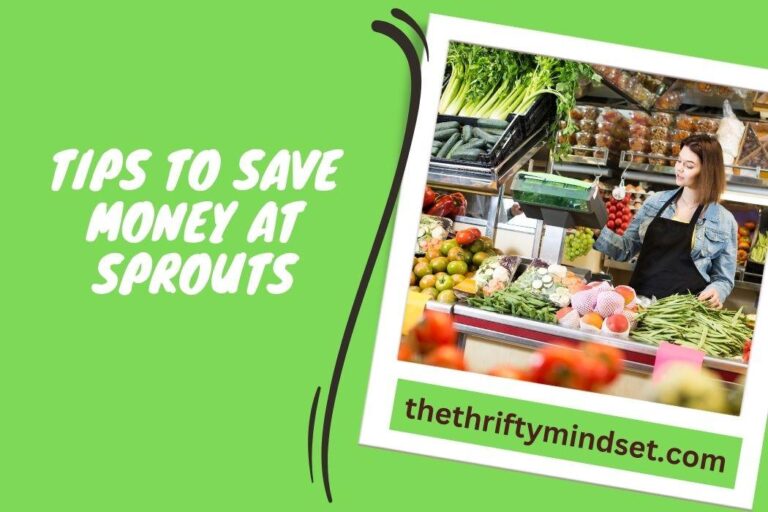 Tips To Save Money At Sprouts