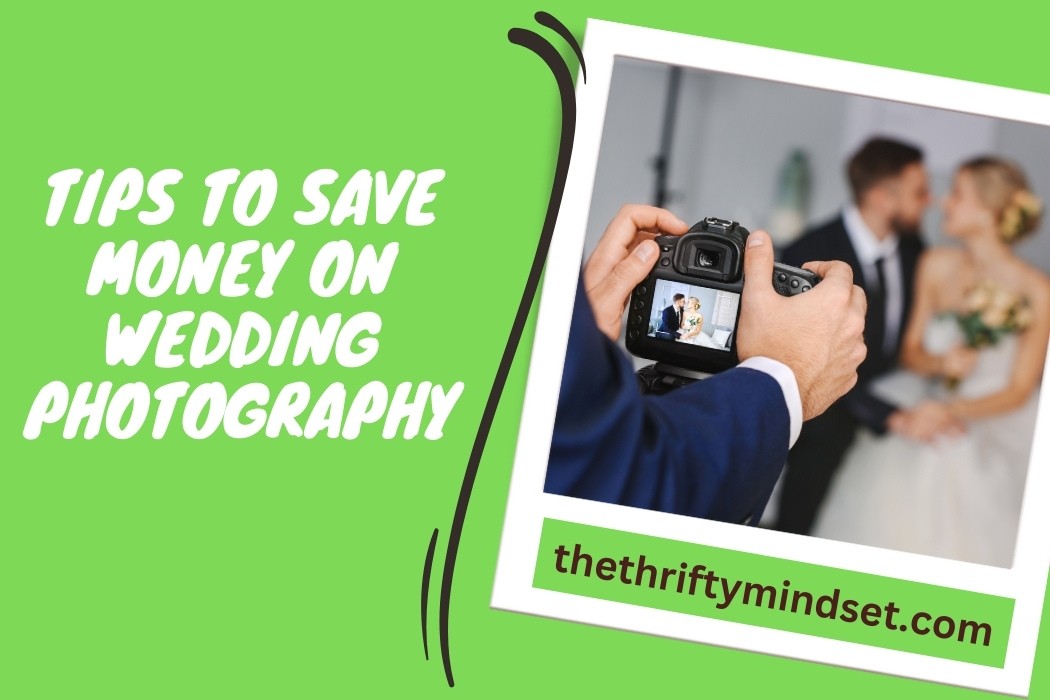 Tips To Save Money On Wedding Photography