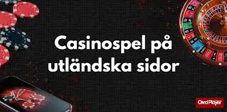 Utforska Utländska Casino En Guide till Online Spel